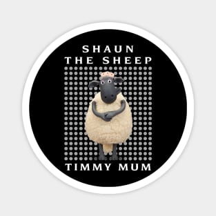 TIMMY MUM Magnet